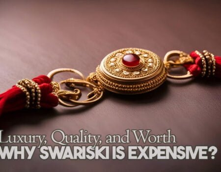 Why Swarıski is Expensive? The Luxury, Quality, and Worth of Swarıski Jewelry