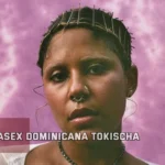 Otrasex Dominicana Tokischa: A Musical Revolution