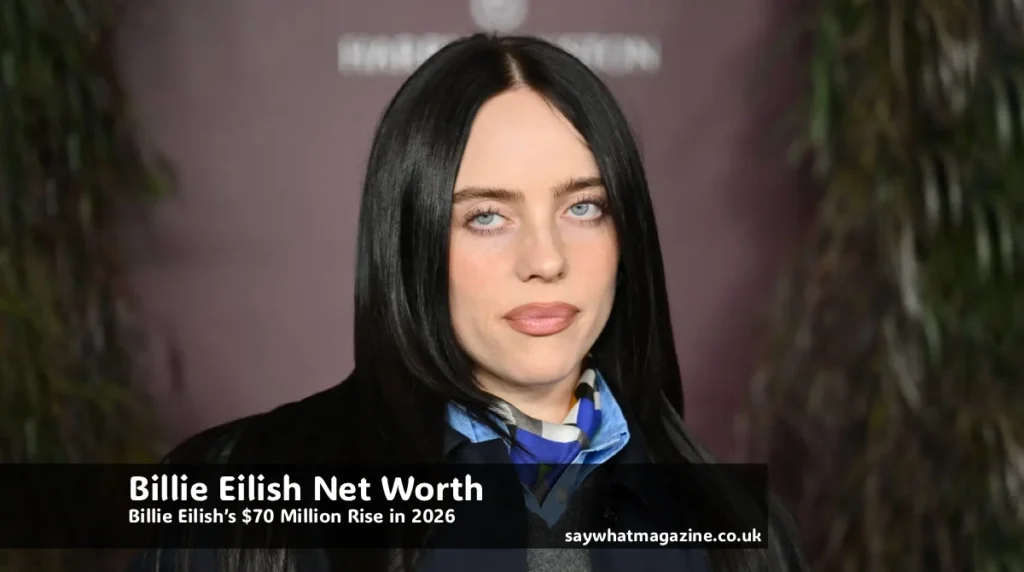 Billie Eilish Net Worth 2026 chart showing $70 million rise